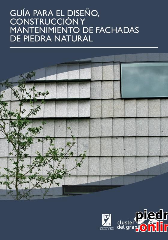 Guía para el diseño, construcción y mantenimiento de fachadas de piedra natural