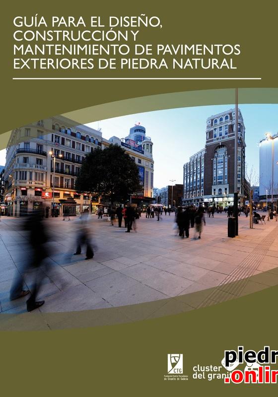 Guía para el diseño, construcción y mantenimiento de pavimentos exteriores de piedra natural